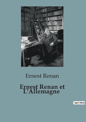 bokomslag Ernest Renan et L'Allemagne
