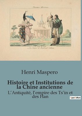 Histoire et Institutions de la Chine ancienne 1