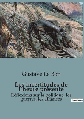 bokomslag Les incertitudes de l'heure présente