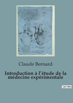 Introduction à l'étude de la médecine expérimentale