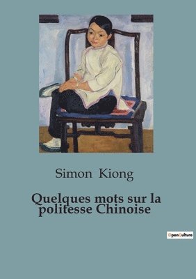 bokomslag Quelques mots sur la politesse Chinoise