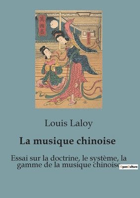 Louis Laloy - musique chinoise, Häftad