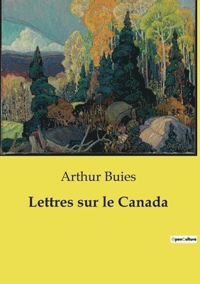 bokomslag Lettres sur le Canada