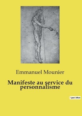 Manifeste au service du personnalisme 1