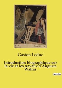 bokomslag Introduction biographique sur la vie et les travaux d'Auguste Walras