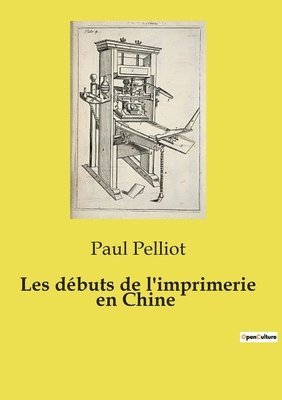Les débuts de l'imprimerie en Chine 1