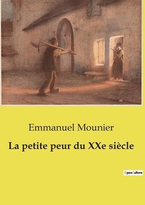 bokomslag petite peur du XXe siècle