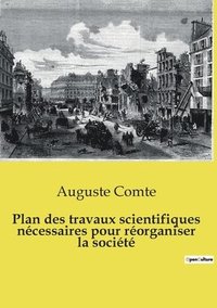 bokomslag Plan des travaux scientifiques ncessaires pour rorganiser la socit