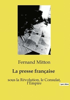 La presse franaise 1