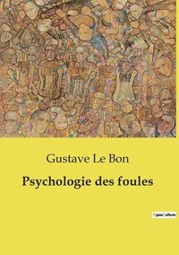 bokomslag Psychologie des foules