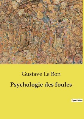 bokomslag Psychologie des foules