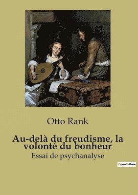 bokomslag Au-delà du freudisme, la volonté du bonheur