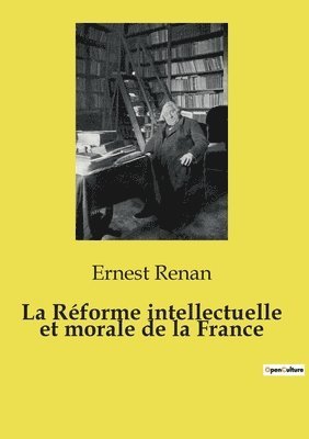 bokomslag Réforme intellectuelle et morale de la France