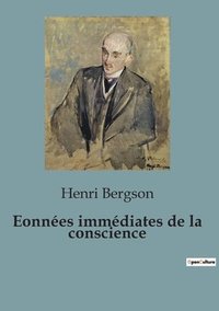 bokomslag Essai sur les donnes immdiates de la conscience