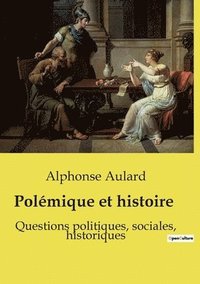 bokomslag Polémique et histoire