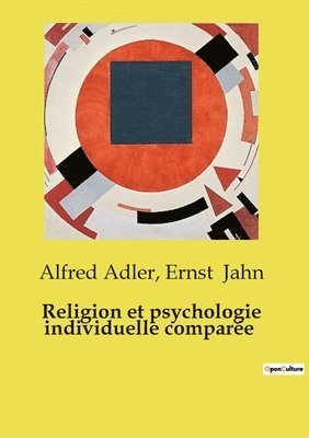 Alfred Adler, Ernst Jahn - Religion et psychologie individuelle comparée, Häftad