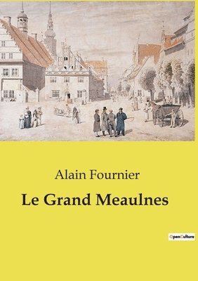 Alain Fournier - Grand Meaulnes, Häftad
