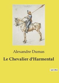 bokomslag Le Chevalier d'Harmental