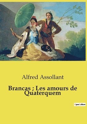 bokomslag Brancas; Les amours de Quaterquem