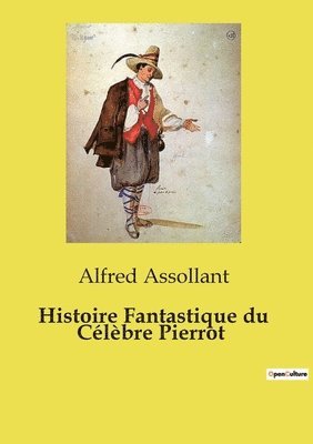 Histoire Fantastique du Clbre Pierrot 1
