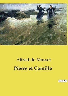 Alfred de Musset, Alfred De Musset - Pierre et Camille, Häftad