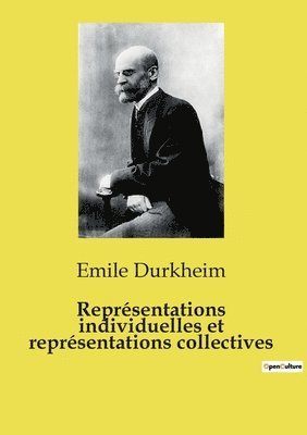 Emile Durkheim - Représentations individuelles et représentations collectives, Häftad