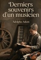 Adolphe Adam - Derniers souvenirs d'un musicien, Häftad