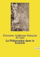 bokomslag La Philosophie dans le boudoir