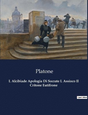 bokomslag L Alcibiade Apologia Di Socrate L Assioco Il Critone Eutifrone