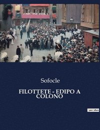 bokomslag Filottete - Edipo a Colono