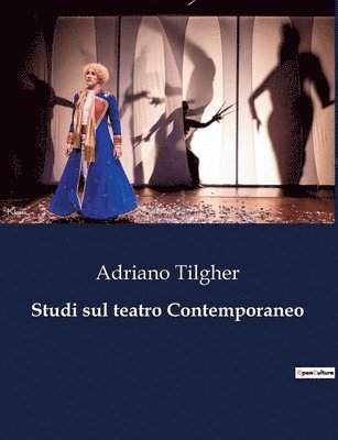 Adriano Tilgher - Studi sul teatro Contemporaneo, Häftad. Tillgänglighet: Lägg i varukorg