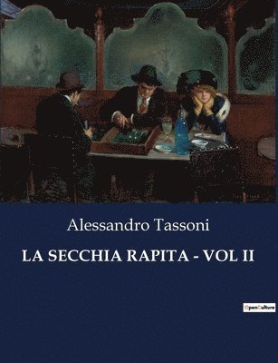 Alessandro Tassoni - Secchia Rapita - Vol II, Häftad