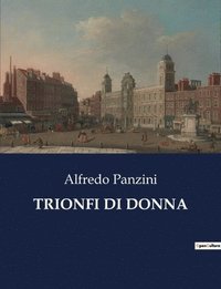 bokomslag Trionfi Di Donna