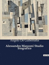 bokomslag Alessandro Manzoni Studio biografico