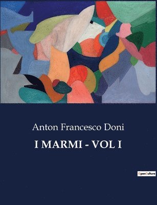 Anton Francesco Doni - I Marmi - Vol I, Häftad