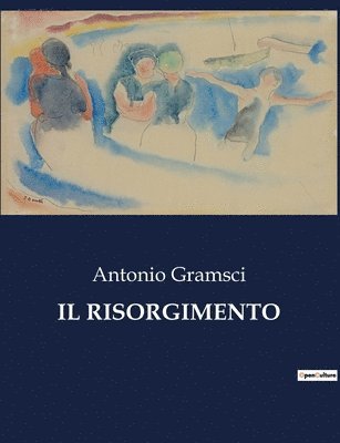 Antonio Gramsci - Risorgimento, Häftad