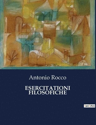 Antonio Rocco - Esercitationi Filosofiche, Häftad