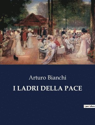 I Ladri Della Pace 1