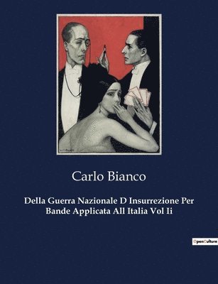 Della Guerra Nazionale D Insurrezione Per Bande Applicata All Italia Vol Ii 1