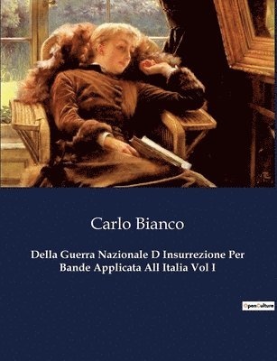 bokomslag Della Guerra Nazionale D Insurrezione Per Bande Applicata All Italia Vol I