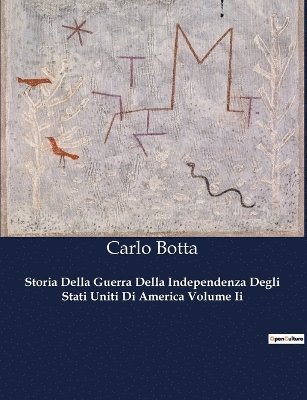 bokomslag Storia Della Guerra Della Independenza Degli Stati Uniti Di America Volume Ii