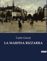 bokomslag La Marfisa Bizzarra