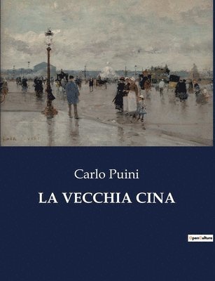 La Vecchia Cina 1