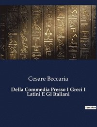 bokomslag Della Commedia Presso I Greci I Latini E Gl Italiani