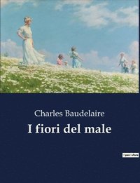 bokomslag I fiori del male