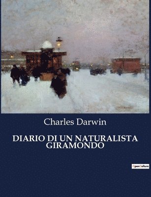 Diario Di Un Naturalista Giramondo 1