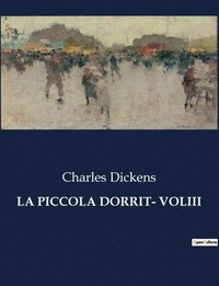 bokomslag La Piccola Dorrit- Voliii
