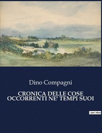 bokomslag Cronica Delle Cose Occorrenti Ne' Tempi Suoi