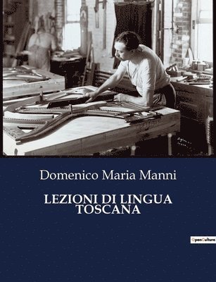 Domenico Maria Manni - Lezioni Di Lingua Toscana, Häftad