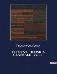 bokomslag Elementi Di Fisica Generale - Vol II